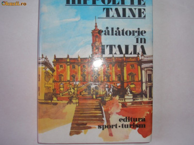 Hippolyte Taine - Calatorie in Italia foto