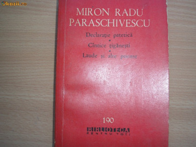 Miron Radu Paraschivescu - Declaratie patetica / Cintece tiganesti / Laude ,c4 foto