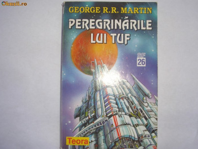 GEORGE R. R. MARTIN - PEREGRINARILE LUI TUF RF8/3 foto