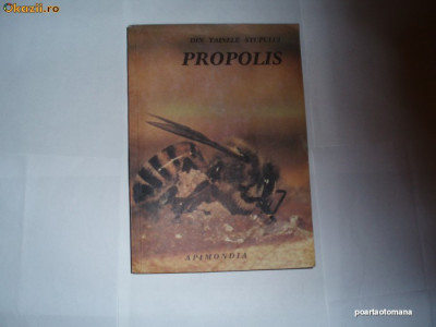 Propolis-Din tainele stupului editia a-IV-a 1990-/apicultura/stuparit/stuparitul/apimondia/albine foto