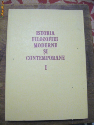 Istoria filozofiei moderne si contemporane, vol. 1 (Renastere - Epoca Luminilor) foto