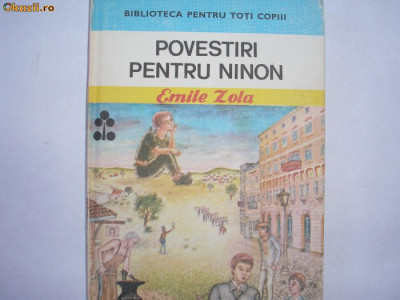 -Povestiri pentru Ninon - Autor : Emile Zola,R10 foto