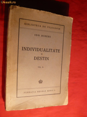 Ion Biberi - Individualitate si Destin vol II - 1945 foto