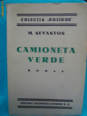 M.SEVASTOS-CAMIONETA VERDE-ROMAN -PRIMA EDITIE 1935 foto