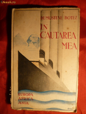 Demostene Botez - In Cautarea Mea- Prima Ed. 1942 foto