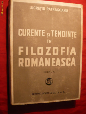 L. Patrascanu - Curente si Tendinte in Filozofia Rom. 1946 foto