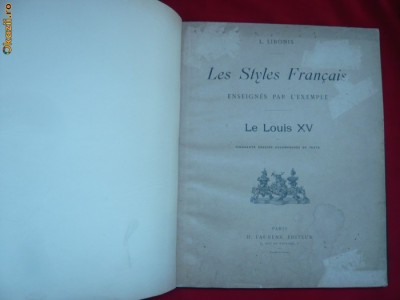 L.Libonis - Les Styles Francais -Le Louis XV - I.Ed. 1899 foto