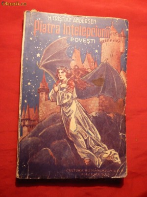 H.Cristian Andersen - Piatra Intelepciunii -ed.1930 foto