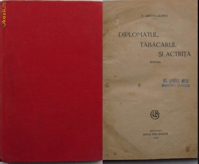 Ardeleanu, Diplomatul, tabacarul si actrita, 1926, autograf, premiul SSR foto
