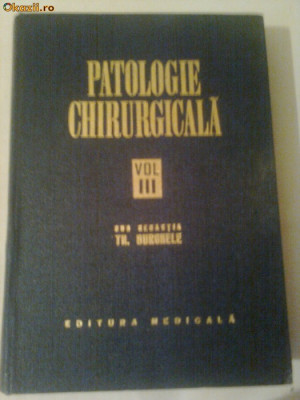 PATOLOGIE CHIRURGICALA vol.3 + vol.4 ~ TH.BURGHELE &amp;amp;amp; C.ARSENI foto