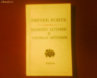 Dieter Forte Martin Luther&amp;amp;amp;Thomas Munzer foto