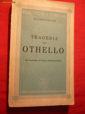 Shakespeare - Tragedia lui Othello -ed. 1943 foto