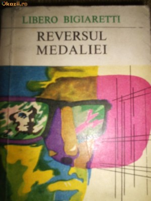 Libero Bigiaretti - Reversul medaliei foto