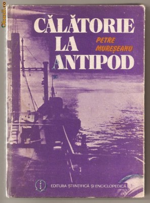(C448) CALATORIE LA ANTIPOD DE PETRE MURESEANU foto