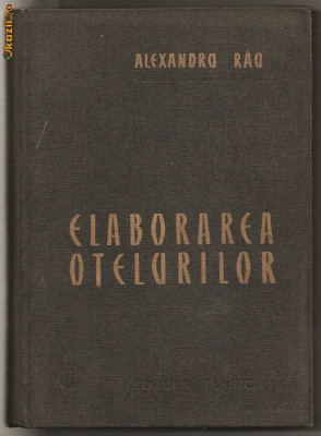 (C470) ELABORAREA OTELURILOR DE PROF. ING. ALEXANDRU RAU foto