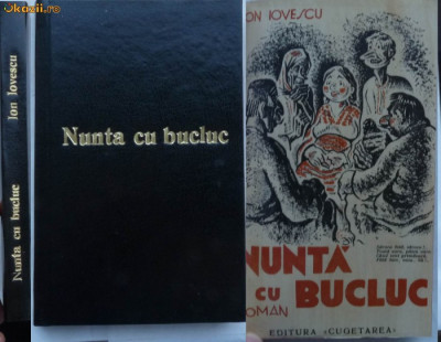 Ion Iovescu , Nunta cu bucluc , roman interbelic , prima editie foto