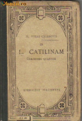 Cicero - l Catilinam - Orationes quator - in limba latina foto