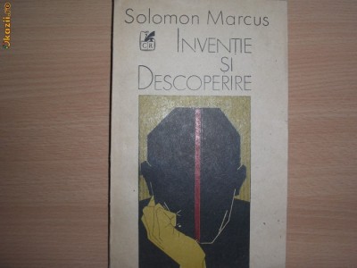 Solomon Marcus INVENTIE SI DESCOPERIRE foto