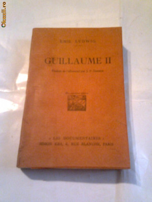 EMIL LUDWIG - GUILLAUME II Ed.1927 foto