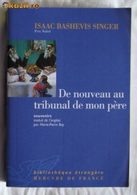 Isaac Bashevis SInger De nouveau au tribunal de mon pere Souvenirs foto