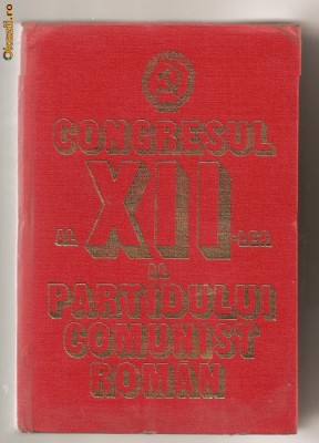 (C606) CONGRESUL AL XII-LEA AL PARTIDUL COMUNIST ROMAN foto