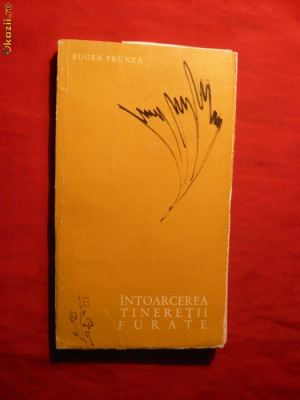 Eugen Frunza - Intoarcerea Tineretii Furate -Prima Ed. 1964 foto