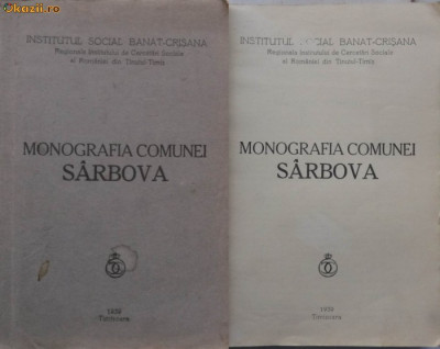 Instit. Social Banat - Crisana , Monografia comunei Sarbova , Timisoara , 1939 foto