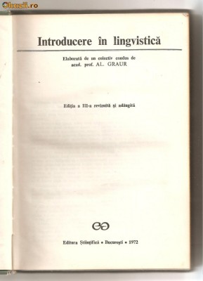 (C575) INTRODUCERE IN LINGVISTICA SUB REDACTIA ACAD. PROF. AL. GRAUR, EDITIA A III-A foto