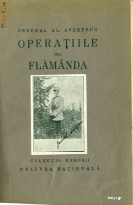 Operatiile dela Flamanda- General Al. Averescu foto