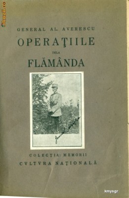 Operatiile dela Flamanda- General Al. Averescu foto