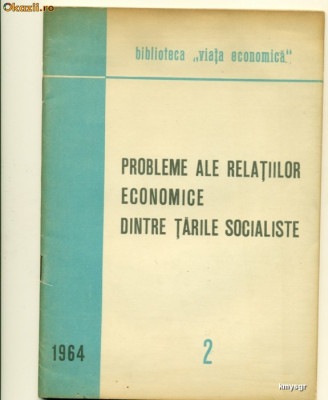 Probleme ale relatiilor economice dintre tarile socialiste Nr.2 foto