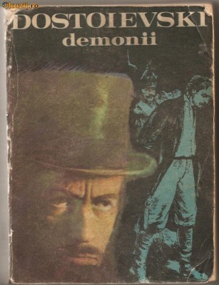 (C704) DEMONII DE DOSTOIEVSKI, EDITURA CARTEA ROMANEASCA, BUCURESTI, 1981, TRADUCERE DE MARIN PREDA SI NICOLAE GANE foto
