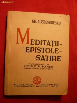Gr.Alexandrescu -Meditatii ,Epistole ,Satire cca.1934 foto