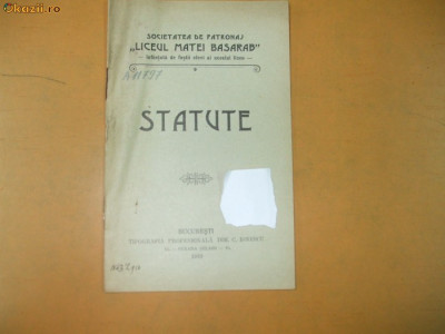 Statute Soc. de patronaj ,,Liceul Matei Basarab&amp;quot; Buc. 1910 foto