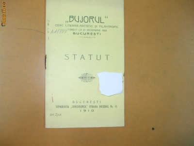 Statut cerc literar - artistic si filantropic ,,Bujorul&amp;quot; Buc. 1910 foto