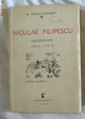 Niculae Filipescu : insemnari 1914-1916 / N. Polizu-Micsunesti 1936 foto