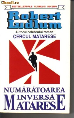 Robert Ludlum - Numaratoarea inversa Matarese foto