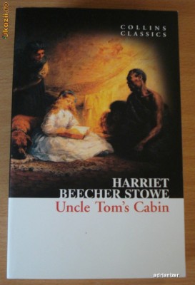 Uncle Tom&amp;#039;s Cabin - Harriet Beecher Stowe foto
