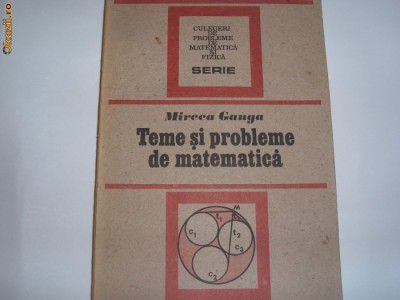 Teme si probleme de matematica Mircea Ganga,7,RF7/3,RF foto