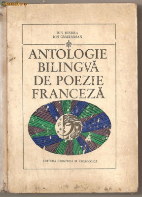 (C732) ANTOLOGIE BILINGVA DE POEZIE FRANCEZA DE ION BINDEA SI ION CAMARASAN, 1970 foto