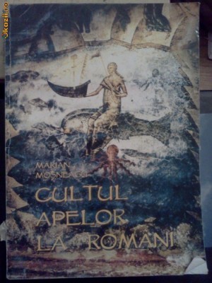 Cultul Apelor la Romani - Marian Mosneagu (dedicatie-autograf) - 2004 foto