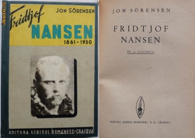 Jon Sorensen , Fridtjof Nansen , 1861 - 1930 , Craiova , interbelica foto