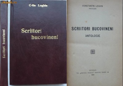 Scriitori bucovineni, antologie de Constantin Loghin, 1924, prima editie foto