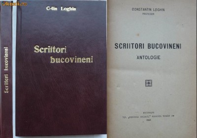 Scriitori bucovineni , antologie de Constantin Loghin , 1924 , prima editie foto