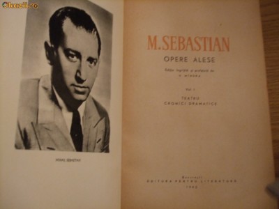 MIHAIL SEBASTIAN - TEATRU - Jocul de-a vacanta; Steaua fara nume -1956, 540 p. foto
