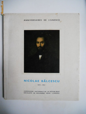 COMISIA INTERNATIONALA UNESCO-CARTE NICOLAE BALCESCU 1819-1952,BUCURESTI,1967 foto