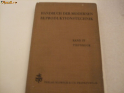 HANDBUCH DER MODERNEN REPRODUKTIONSTECHNIK -IV - TIEFDRUCK - Bernhard Wende 1938 foto