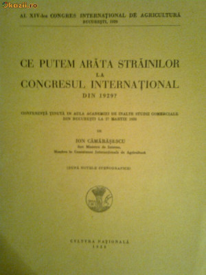 Ce putem arata strainilor la congresul international din 1929-Ion Camarasescu foto