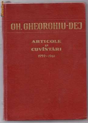 2A(559) Gh Gheorghiu Dej-ARTICOLE SI CUVINTARI foto