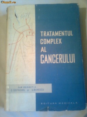 TRATAMENTUL COMPLEX AL CANCERULUI ~ D.COSTACHEL &amp;amp; U.BUNESCU foto